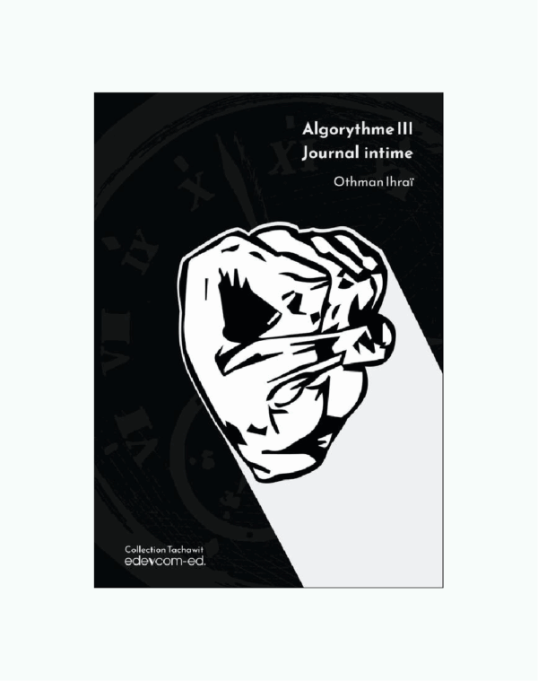 Algorythme III, journal intime