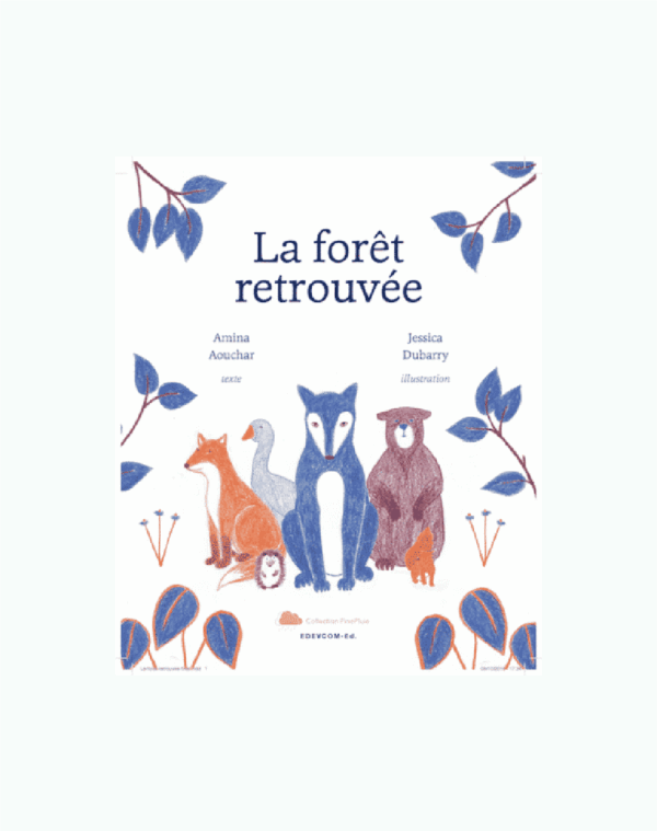 La forêt retrouvée