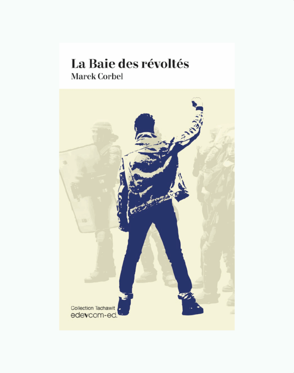 La baie des révoltés