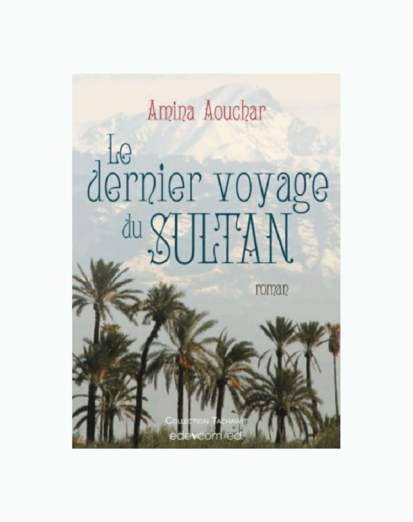 Le Dernier Voyage du Sultan