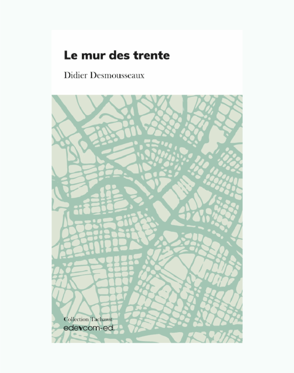 Le mur des trente
